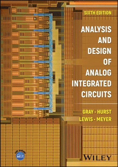 Robert G. Meyer, Stephen H. Lewis, Paul J. Hurst, Paul R. Gray - Analysis and Design of Analog Integrated Circuits, E-bok