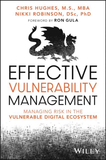 Nikki Robinson, Chris Hughes - Effective Vulnerability Management, E-bok