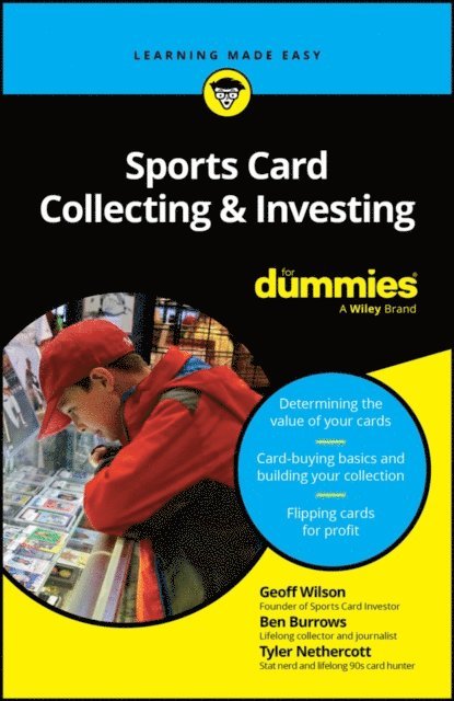 Tyler Nethercott, Ben Burrows, Geoff Wilson - Sports Card Collecting & Investing For Dummies, E-bok