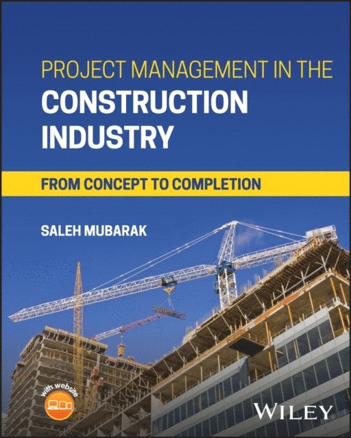 Saleh A. Mubarak - Project Management in the Construction Industry, E-bok