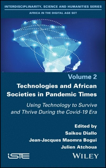 Julien Atchoua, Jean-Jacques Maomra Bogui, Saikou Diallo - Technologies and African Societies in Pandemic Times, E-bok