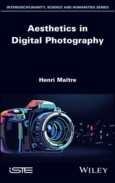Henri Ma tre - Aesthetics in Digital Photography, E-bok