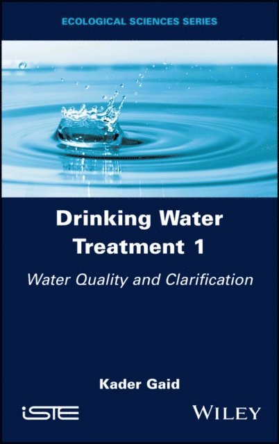 Kader Gaid - Drinking Water Treatment 1, E-bok