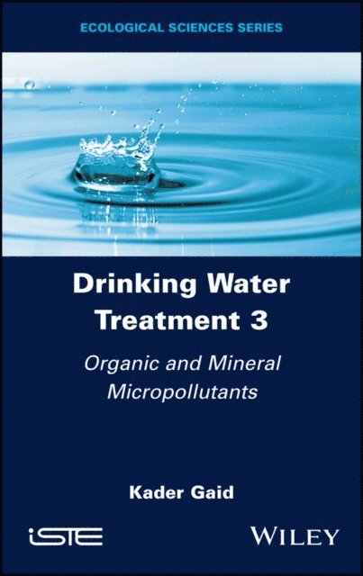 Kader Gaid - Drinking Water Treatment 3, E-bok
