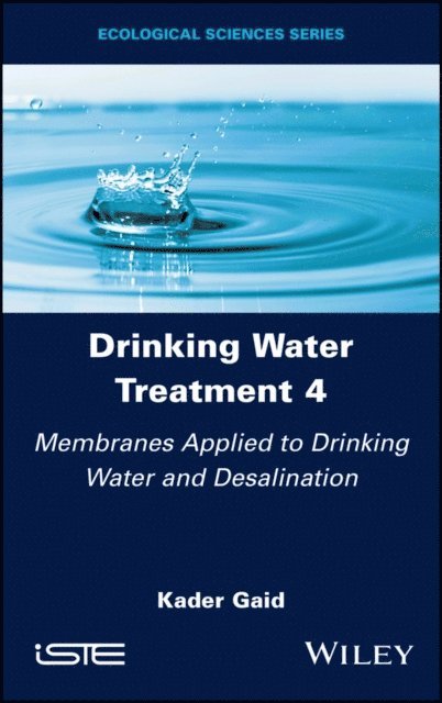 Kader Gaid - Drinking Water Treatment 4, E-bok