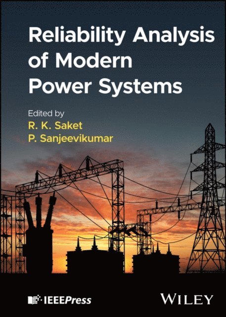 P. Sanjeevikumar, R. K. Saket - Reliability Analysis of Modern Power Systems, E-bok