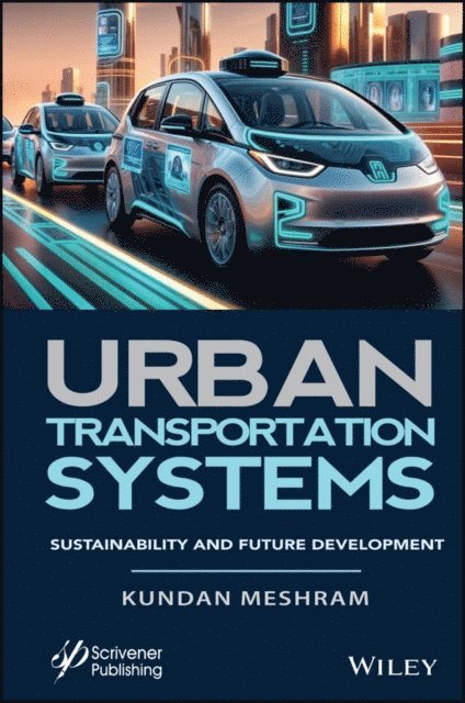 Kundan Meshram - Urban Transportation Systems, E-bok