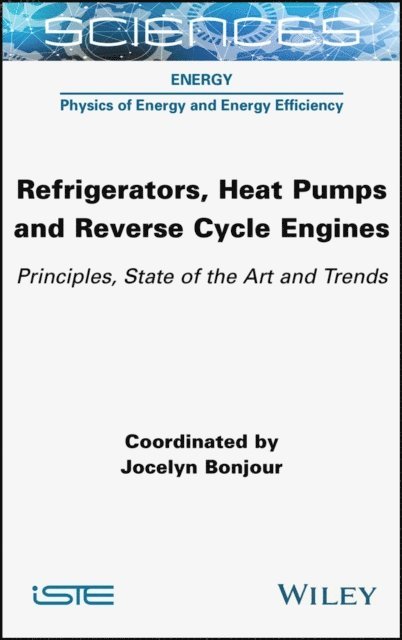 Jocelyn Bonjour - Refrigerators, Heat Pumps and Reverse Cycle Engines, E-bok