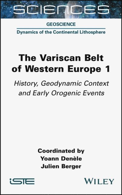 Julien Berger, Yoann Denele - Variscan Belt of Western Europe, Volume 1, E-bok