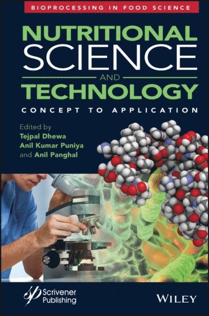 Anil Panghal, Anil Kumar Puniya, Tejpal Dhewa - Nutritional Science and Technology, E-bok