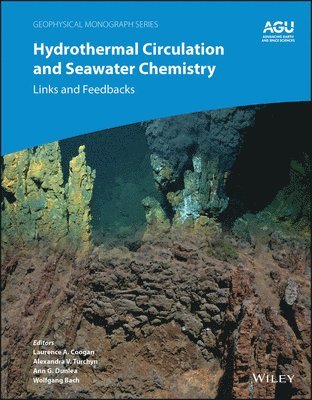 Wolfgang Bach, Ann G. Dunlea, Alexandra V. Turchyn, Laurence A. Coogan - Hydrothermal Circulation and Seawater Chemistry, E-bok