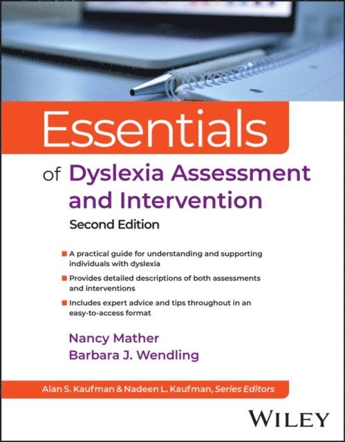 Barbara J. Wendling, Nancy Mather - Essentials of Dyslexia Assessment and Intervention, E-bok