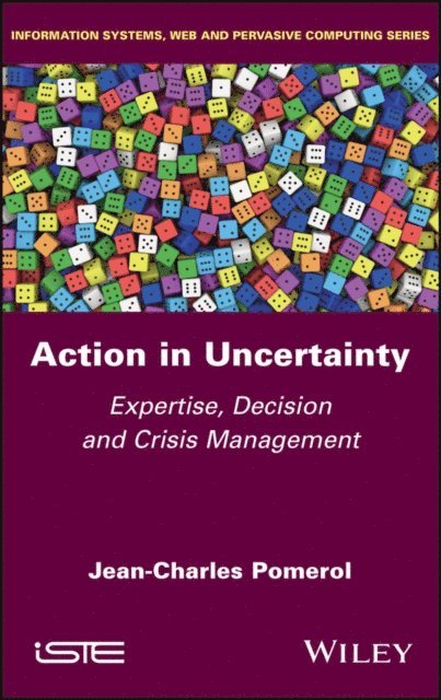 Jean-Charles Pomerol - Action in Uncertainty, E-bok