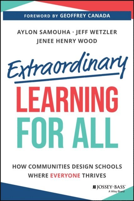 Jenee Henry Wood, Jeff Wetzler, Aylon Samouha - Extraordinary Learning for All, E-bok