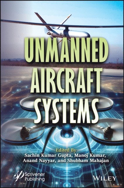 Shubham Mahajan, Anand Nayyar, Manoj Kumar, Sachin Kumar Gupta - Unmanned Aircraft Systems, E-bok
