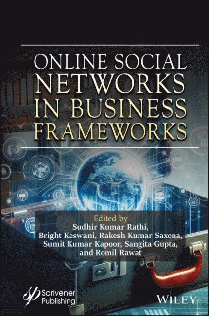 Romil Rawat, Sangita Gupta, Sumit Kumar Kapoor, Rakesh Kumar Saxena, Bright Keswani, Sudhir Kumar Rathi - Online Social Networks in Business Frameworks, E-bok