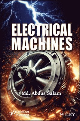 Md. Abdus Salam - Electrical Machines, Inbunden