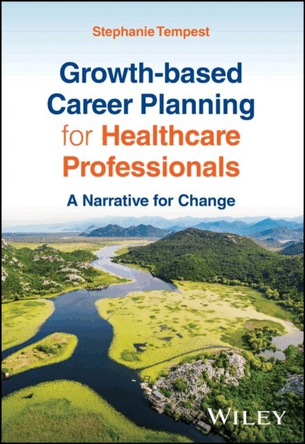 Stephanie Tempest - Growth-based Career Planning for Healthcare Professionals, E-bok