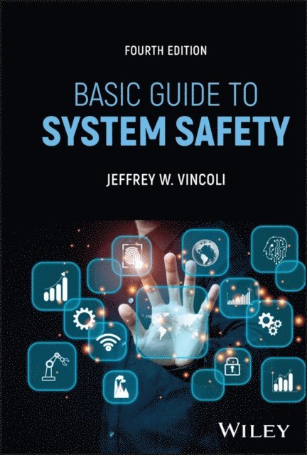 Jeffrey W. Vincoli - Basic Guide to System Safety, E-bok
