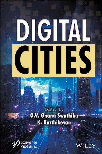 K. Karthikeyan, O. V. Gnana Swathika - Digital Cities, E-bok