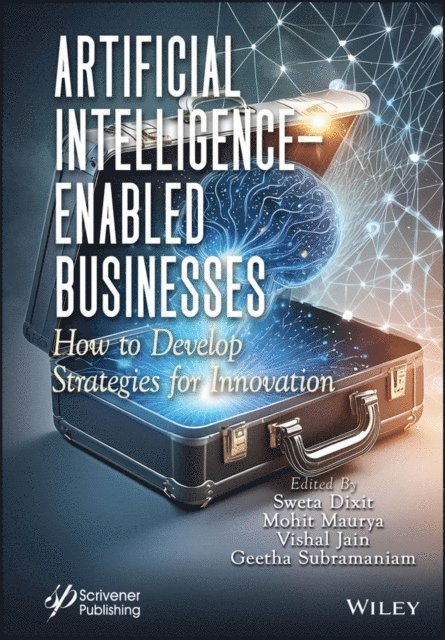 Geetha Subramaniam, Vishal Jain, Mohit Maurya, Sweta Dixit - Artificial Intelligence-Enabled Businesses, E-bok