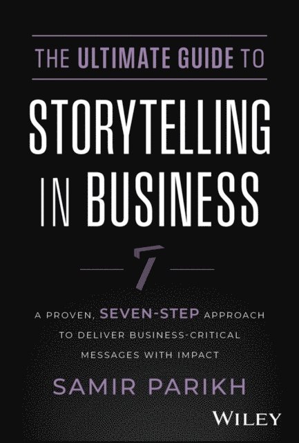 Samir Parikh - Ultimate Guide to Storytelling in Business, E-bok