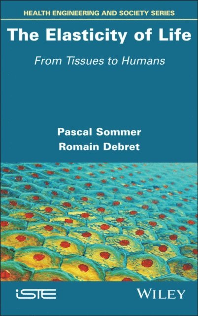 Romain Debret, Pascal Sommer - Elasticity of Life, E-bok. Tillgänglighet: Lägg i varukorg