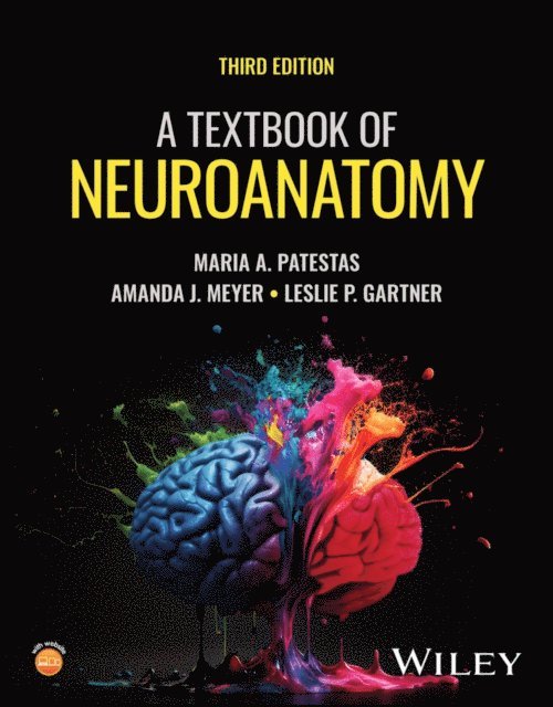 Leslie P. Gartner, Amanda J. Meyer, Maria A. Patestas - Textbook of Neuroanatomy, E-bok