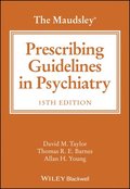 Maudsley Prescribing Guidelines in Psychiatry