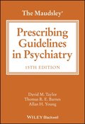 Maudsley Prescribing Guidelines in Psychiatry