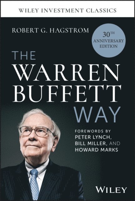 Robert G. Hagstrom - Warren Buffett Way, E-bok