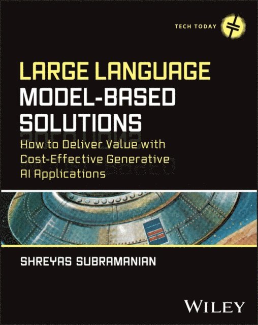 Shreyas Subramanian - Large Language Model-Based Solutions, E-bok