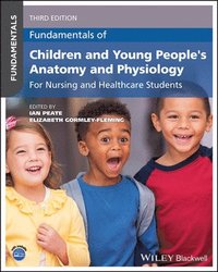 Fundamentals of Children and Young People's Anatomy and Physiology