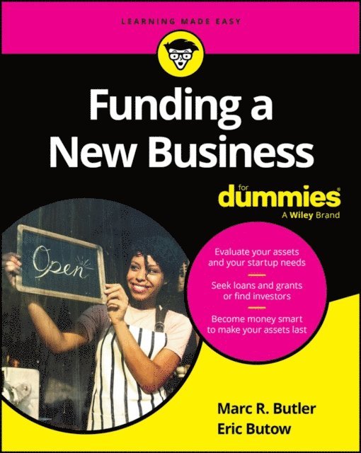 Eric Butow, Marc R. Butler - Funding a New Business For Dummies, E-bok