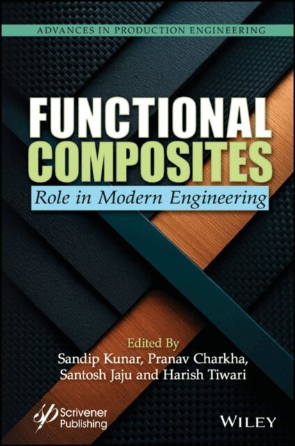 Harish Tiwari, Santosh Jaju, Pranav Charkha, Sandip Kunar - Functional Composites, E-bok