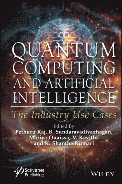 K. Shantha Kumari, V. Kavitha, Mariya Ouaissa, B. Sundaravadivazhagan, Pethuru Raj - Quantum Computing and Artificial Intelligence, E-bok