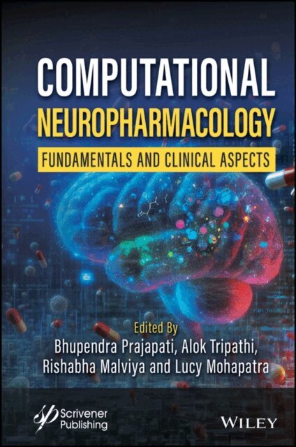 Lucy Mohapatra, Rishabha Malviya, Alok Tripathi, Bhupendra Prajapati - Computational Neuropharmacology, E-bok