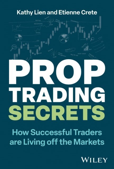 Etienne Crete, Kathy Lien - Prop Trading Secrets, E-bok