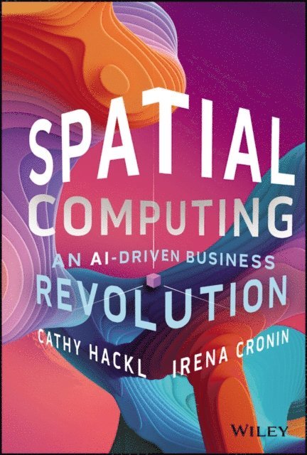 Irena Cronin, Cathy Hackl - Spatial Computing, E-bok
