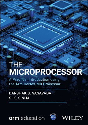 Darshak S. Vasavada, S. K. Sinha - Microprocessor, Inbunden