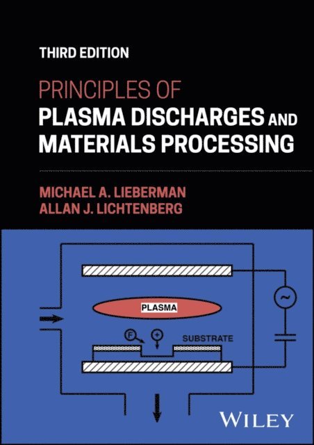 Allan J. Lichtenberg, Michael A. Lieberman - Principles of Plasma Discharges and Materials Processing, E-bok