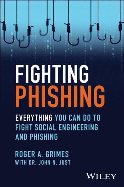 Roger A. Grimes - Fighting Phishing, E-bok. Tillgänglighet: Lägg i varukorg