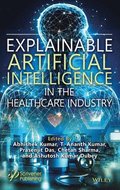 Explainable Artificial Intelligence in the Healthcare Industry