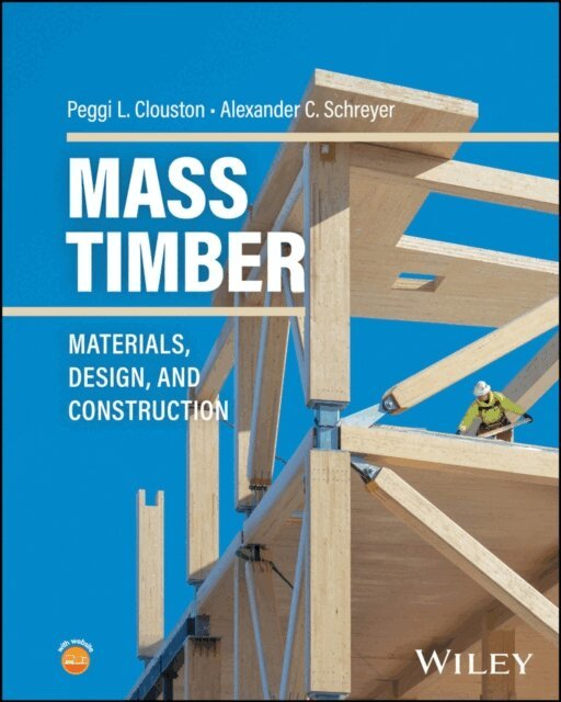 Alexander C. Schreyer, Peggi L. Clouston - Mass Timber, E-bok