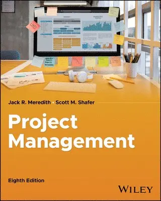 Jack R. Meredith, Scott M. Shafer - Project Management in Practice, Häftad. Tillgänglighet: Lägg i varukorg