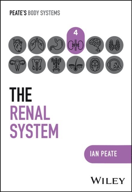 Ian Peate - Renal System, E-bok