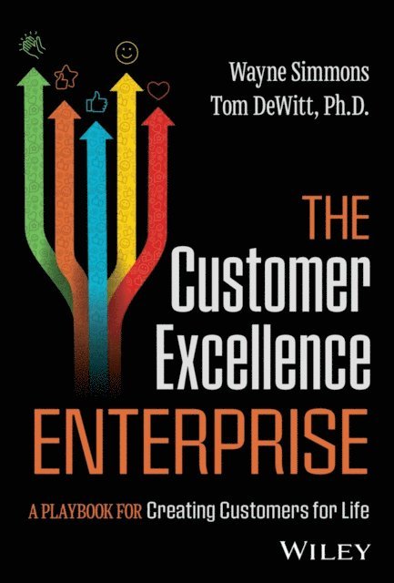 Tom DeWitt, Wayne Simmons - Customer Excellence Enterprise, E-bok