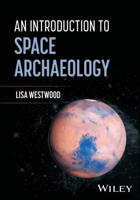 Lisa Westwood - Introduction to Space Archaeology, E-bok