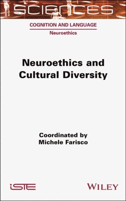 Michele Farisco - Neuroethics and Cultural Diversity, E-bok