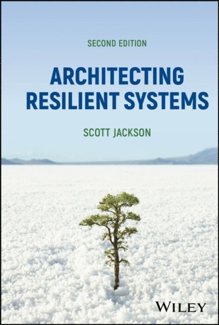 Scott Jackson - Architecting Resilient Systems, E-bok